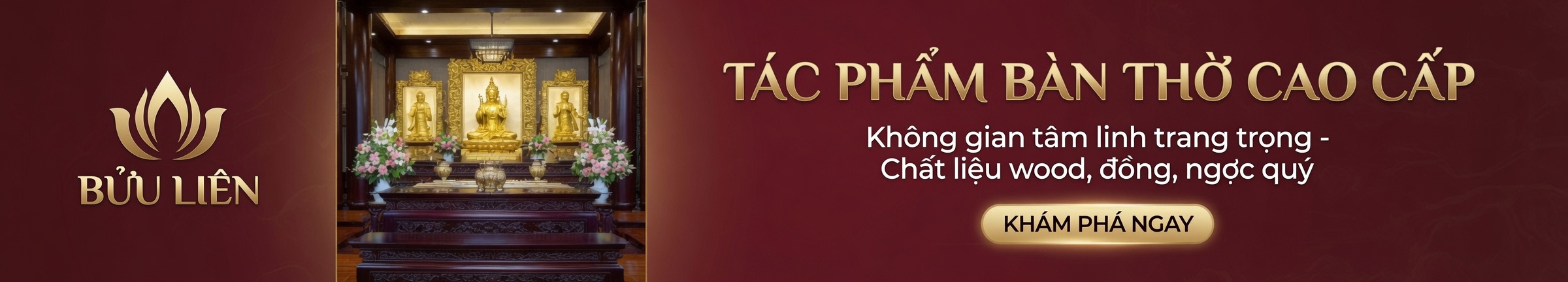 Bửu Liên: Tượng Phật, tượng thờ và nội thất thờ cúng cao cấp